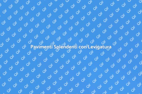 Rinnova i Tuoi Pavimenti con Eleganza
