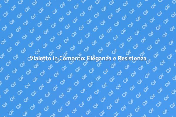 Vialetto in Cemento: Funzionalità e Stile