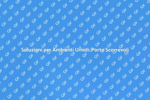 Porta Scorrevole per Ambienti Umidi