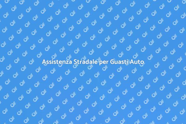 Guasti Meccanici? Ecco il Soccorso Stradale