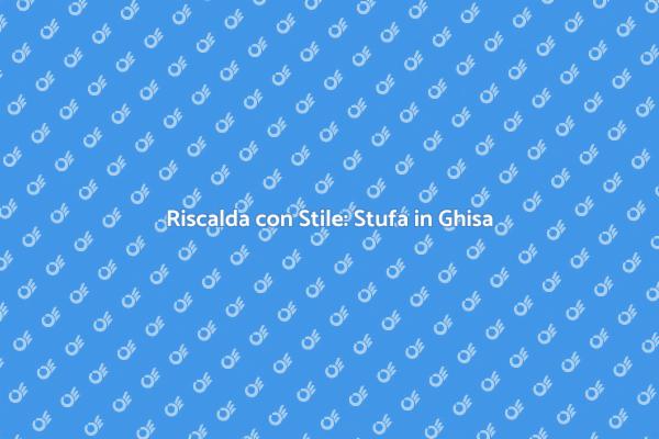 Stufa in Ghisa: Eleganza e Comfort