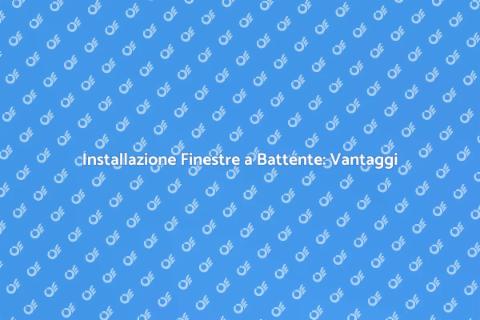 Finestre a Battente: Guida all'Installazione