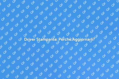 Aggiornare Driver Stampante Multifunzionale
