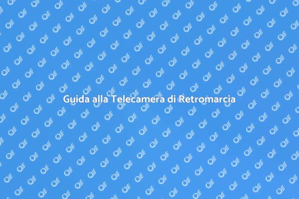 Sicurezza e Comodità con Telecamera Auto