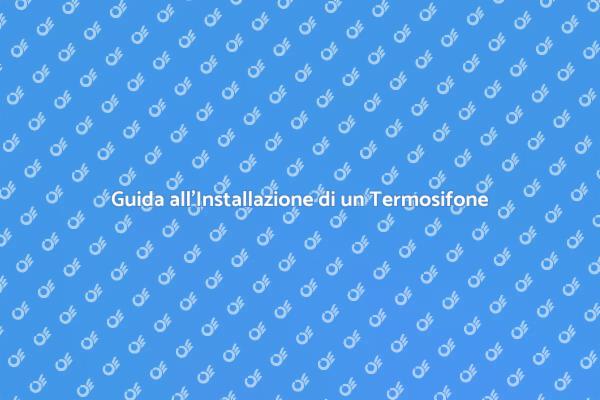 Installazione Facile di Termosifoni