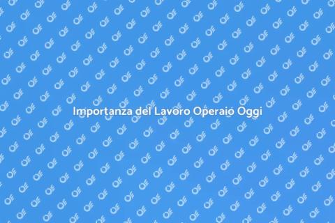 Lavoro Operaio: Fondamento della Società