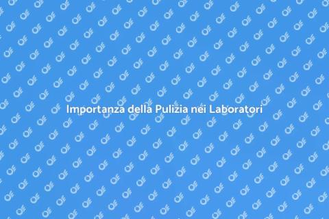 Pulizia Laboratori e Strutture Scientifiche