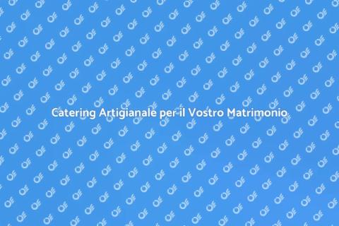 Servizio Food Beverage per Matrimoni