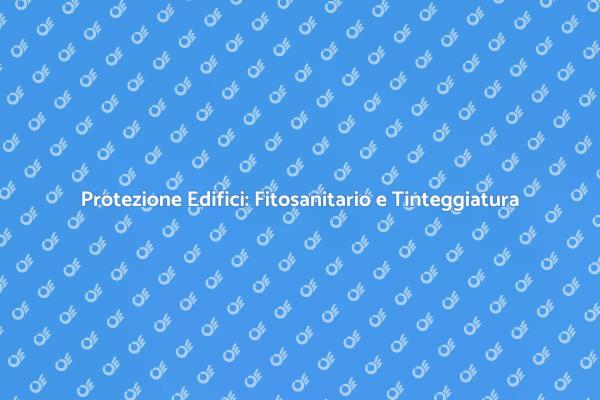Importanza di Fitosanitario e Tinteggiatura