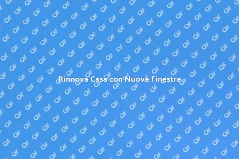 Sostituzione Finestra: Rinnova Casa