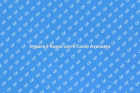 Corso Avanzato di Russo Online