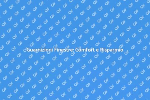 Cambiare Guarnizioni Finestre