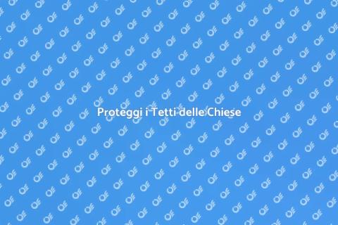 Impermeabilizzazione Tetti delle Chiese
