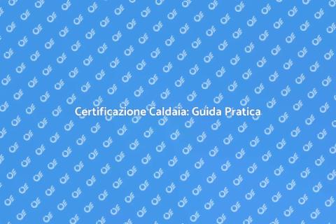Certificazione Caldaia in Condominio