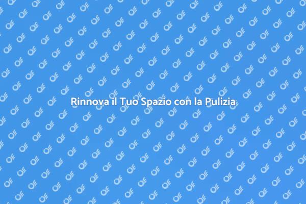 Trasforma la Tua Casa con la Pulizia