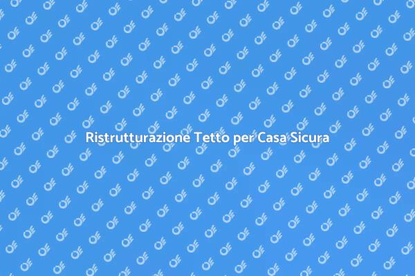 Rinnova il Tuo Tetto Oggi Stesso