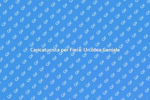 Noleggiare un Caricaturista per Fiera