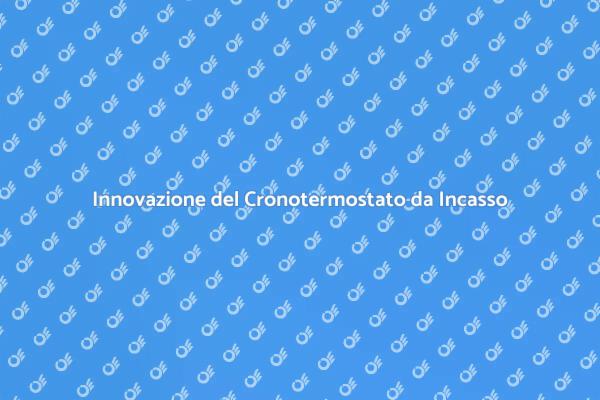Comfort e Innovazione: Cronotermostato