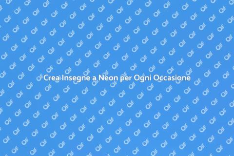Insegne a Neon: Illumina il Tuo Spazio