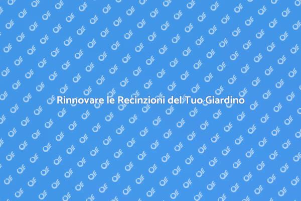 Rimettere a Nuovo le Recinzioni Esterni