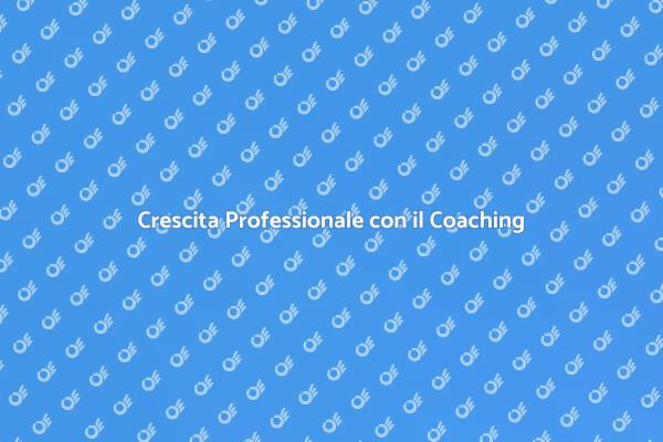 Trasforma la Tua Carriera con il Coaching