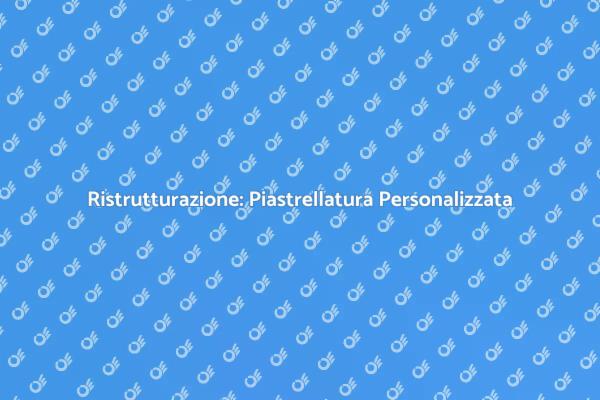 Rinnova la Tua Casa con Piastrellatura