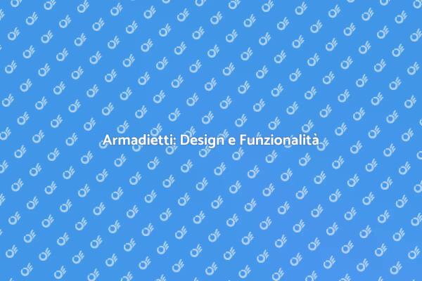 Armadietti: Creazione e Riparazione