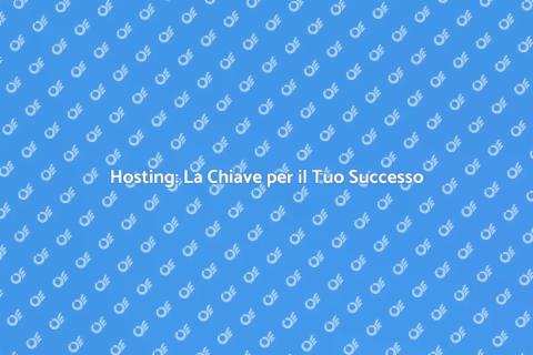 Sito Web con Hosting: Espandi la Tua Attività