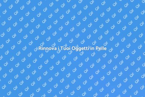 Lavorazioni e Restaurazioni Pelle