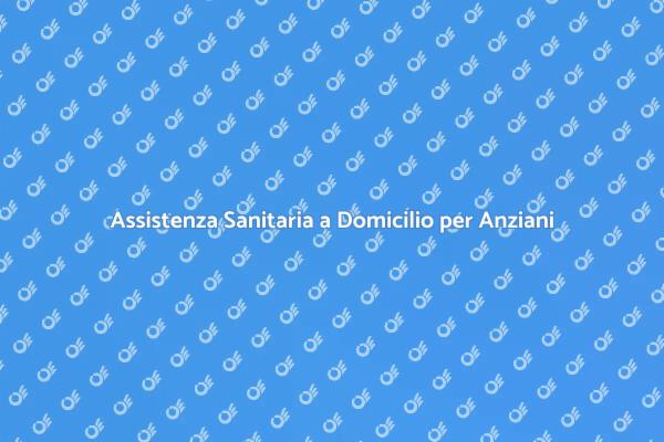 Cure Domiciliari per Anziani