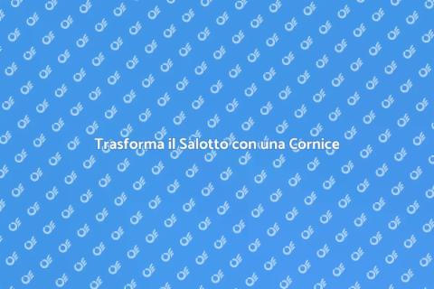 Cornice Decorativa per il Salotto
