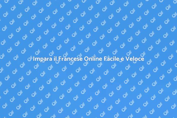 Scopri il Francese con un Corso Online