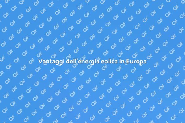 Eolico in Europa: Innovazione e Sostenibilità