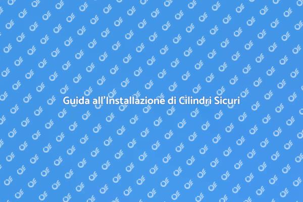 Sicurezza Domestica: Scegli il Cilindro Giusto