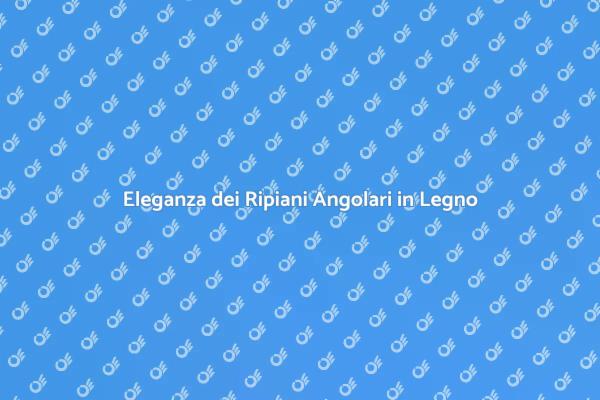 Trasforma il Tuo Spazio con Ripiani Angolari