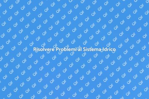 Riparare Guasto Sistema Idrico