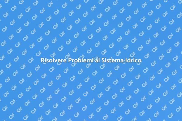 Guida alla Riparazione Idrica Efficace