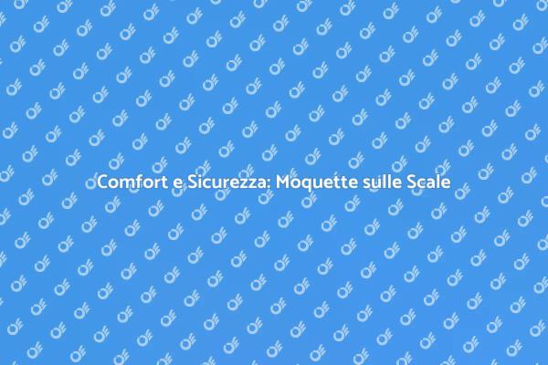 Ristrutturare le Scale con la Moquette