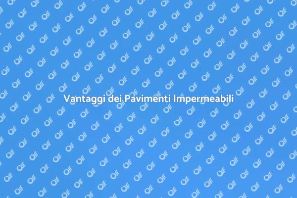 Pavimenti Interni: Protezione Impermeabile