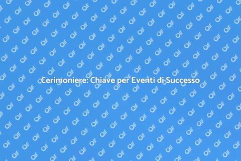 Assumere un Cerimoniere per Eventi