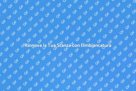 Imbiancatura di una Stanza: Trasforma