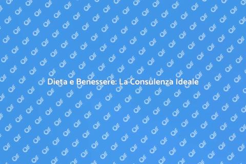 Consulenza Dietetica per il Benessere