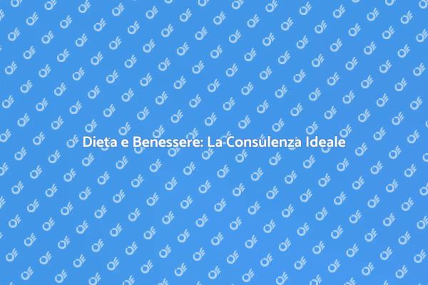 Raggiungi il Benessere con la Dieta