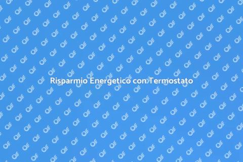 Termostato Ambiente: Modalità Vacanza