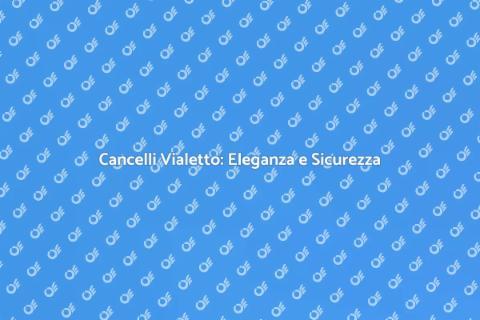 Cancelli per Vialetto: Stile e Funzionalità