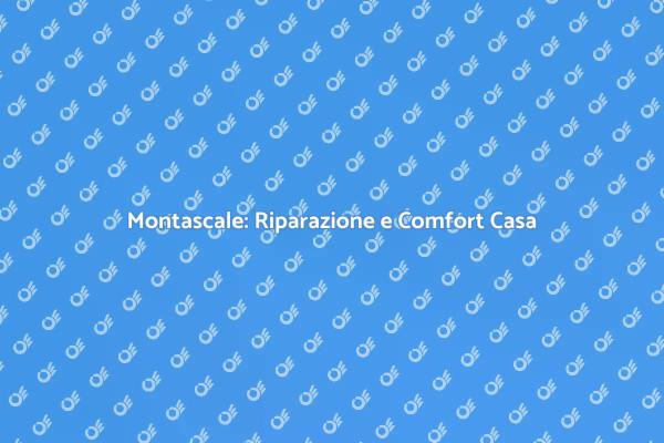 Montascale: Servizi di Riparazione Efficaci