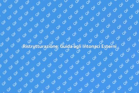 Intonaci Esterni: Ristrutturare con Stile