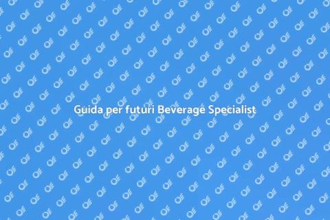 Diventare Beverage Specialist: Guida