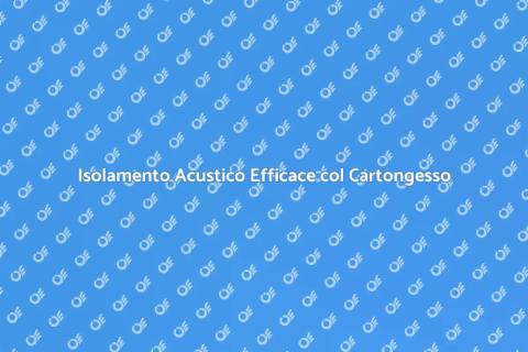 Montaggio Cartongesso per Isolamento