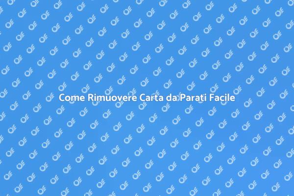 Rinnova la tua Casa: Rimuovi la Carta